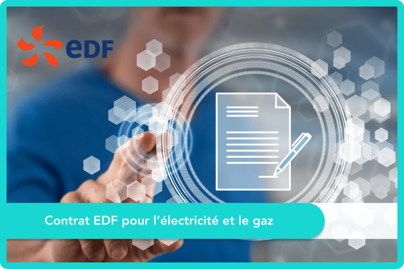 Contrat EDF pour l'électricité et le gaz en 2024