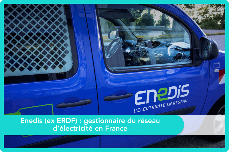 Enedis (ex ERDF) : gestionnaire du réseau d’électricité en France