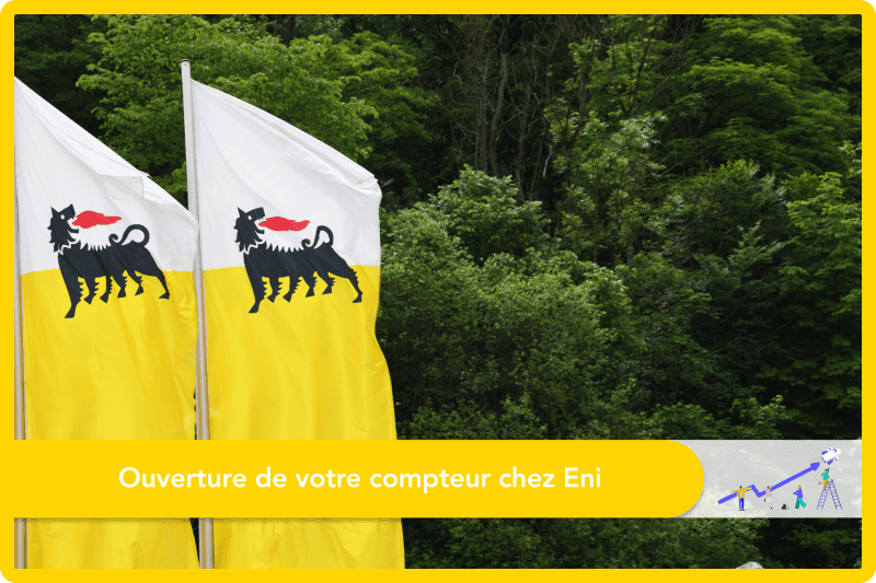 Ouverture compteur ENI