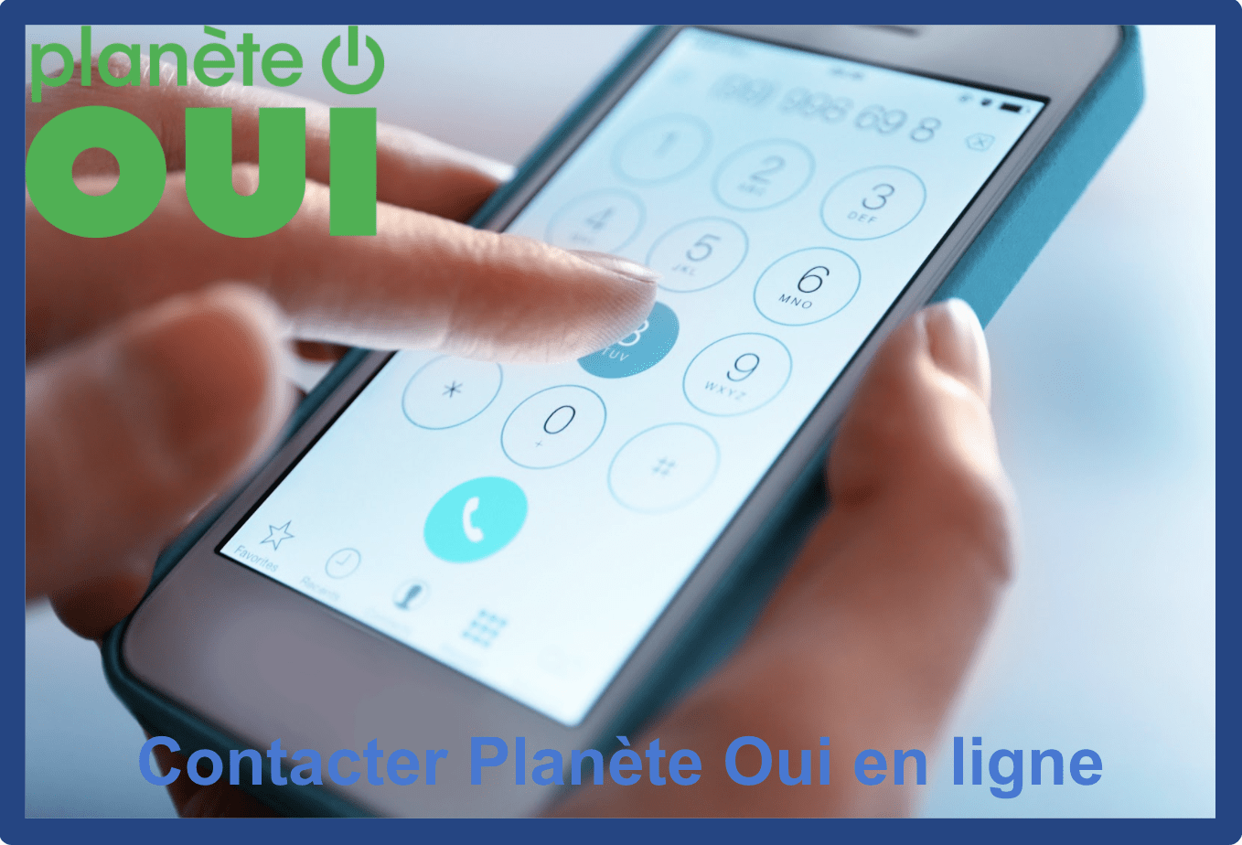 Contacter Planète OUI en ligne : espace client, adresse et mail