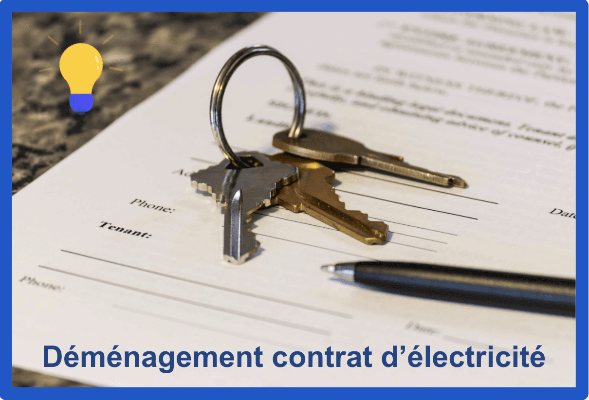 Déménagement contrat d'électricité