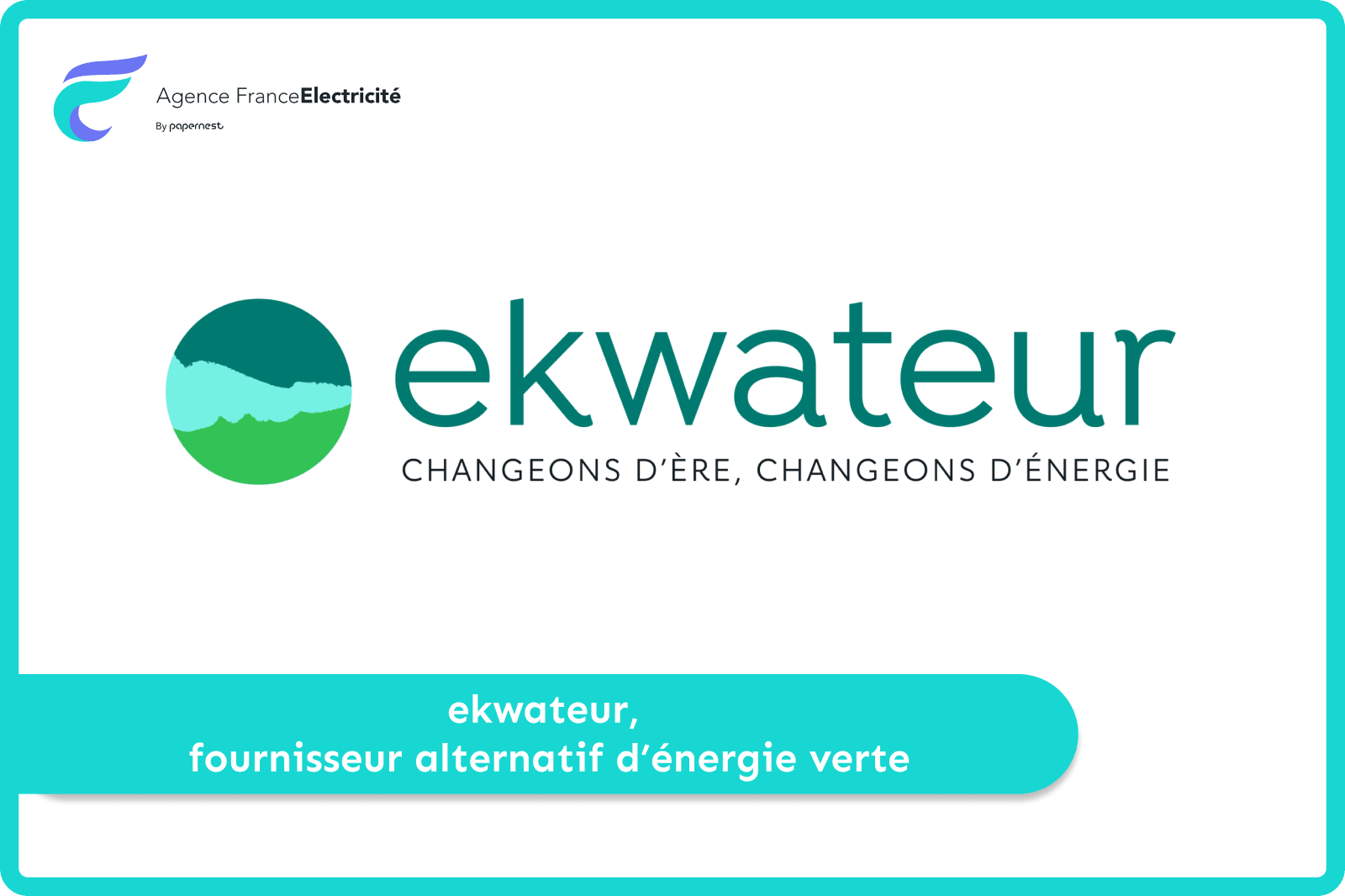 Le fournisseur d’électricité ekWateur